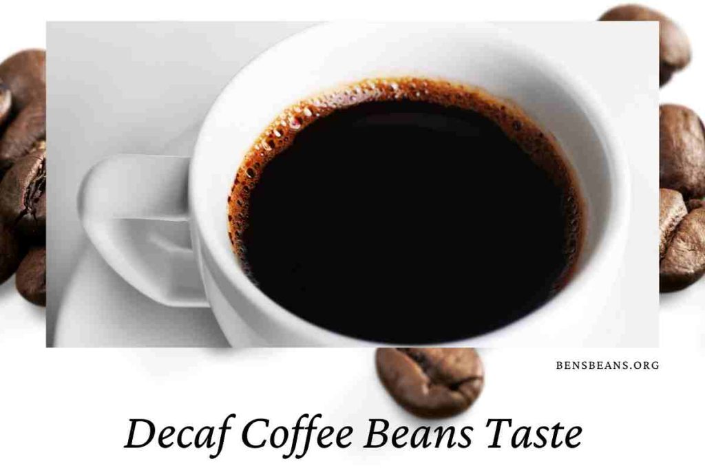 Decaf Coffee Taste