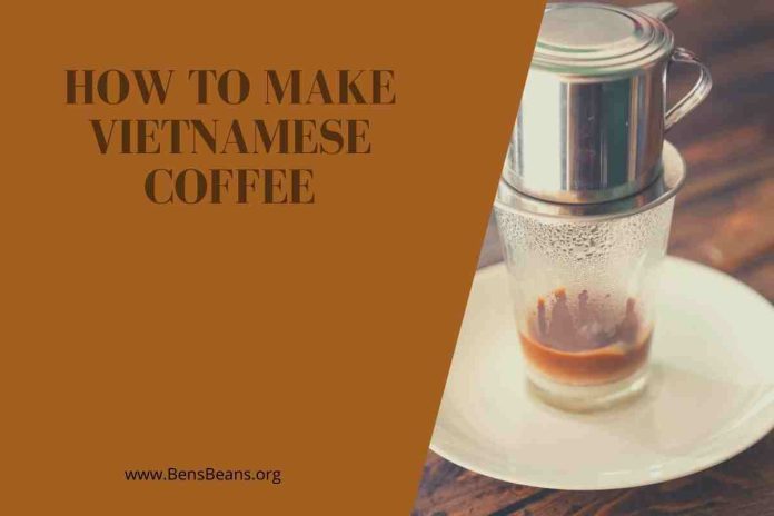 How To Make Vietnamese Coffee