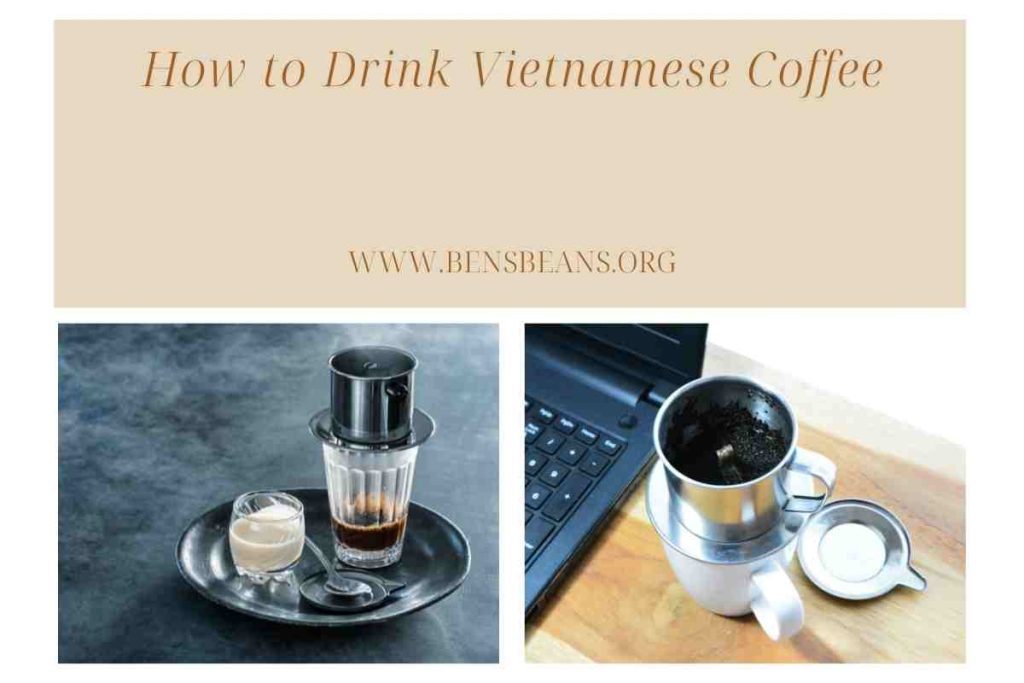How to Drink Vietnamese Coffee