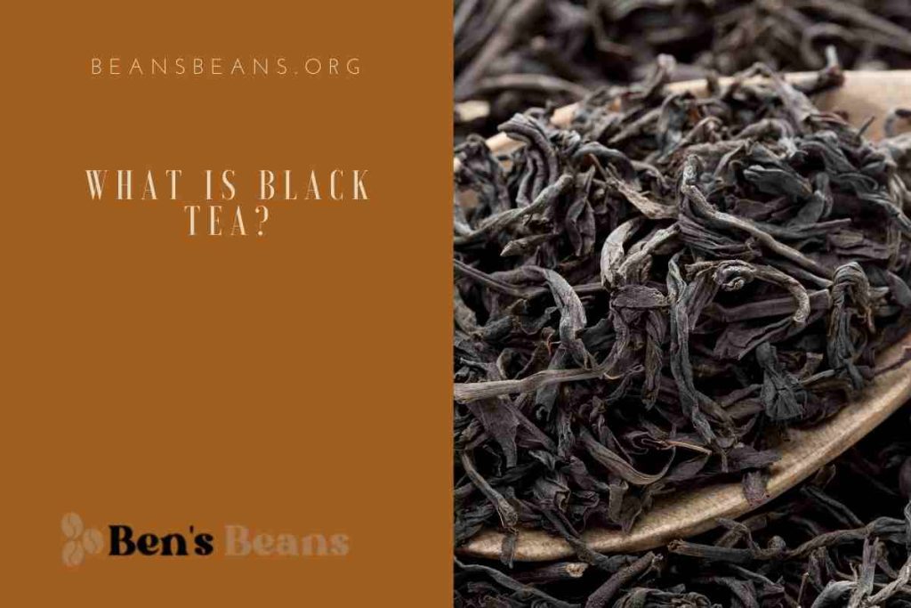 What is black tea